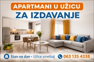Apartmani u Užicu za izdavanje – stan na dan Užice centar